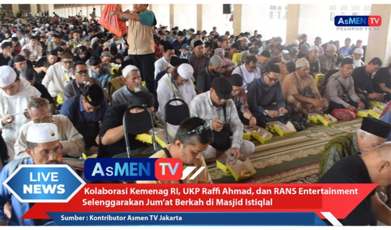 Kolaborasi UKP Muda Seni Raffi Ahmad dengan Kementerian Agama RI, Masjid Istiqlal dan RANS Entertainment Gelar Jumat Berkah di Masji Istiqlal – Jangan Sampai Terlewat